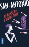  San-Antonio - Le casse de l'oncle Tom.