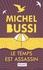 Michel Bussi - Le temps est assassin.