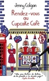 Jenny Colgan - Rendez-vous au Cupcake Café.