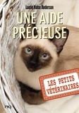 Laurie Halse Anderson - Les Petits Vétérinaires Tome 23 : Une aide précieuse.