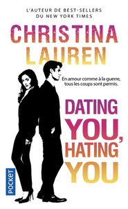 Christina Lauren - Dating You, Hating You.