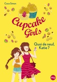 Coco Simon - Cupcake Girls Tome 13 : Quoi de neuf, Katie ?.
