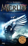 T. A. Barron - Merlin Tome 5 : Les ailes de l'enchanteur.
