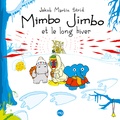 Jakob Martin Strid - Mimbo Jimbo et l'hiver sans fin.
