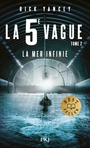 Rick Yancey - La 5e vague Tome 2 : La mer infinie.