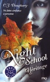 C-J Daugherty - Night School Tome 2 : Héritage.