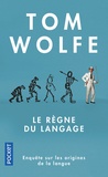 Tom Wolfe - Le règne du langage.
