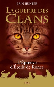 Erin Hunter - La Guerre des Clans (Hors-série)  : L'épreuve d'étoile de Ronce.