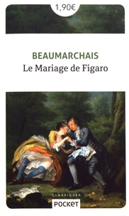 Pierre-Augustin Caron de Beaumarchais - Le Mariage de Figaro.