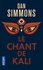 Dan Simmons - Le chant de Kali.