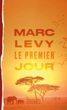 Marc Levy - Le premier jour.