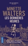 Minette Walters - Les dernières heures.