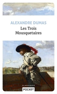 Alexandre Dumas - Les trois mousquetaires.