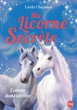 Linda Chapman - Ma licorne secrète Tome 2 : Comme dans un rêve.