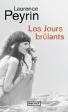 Laurence Peyrin - Les jours brûlants.