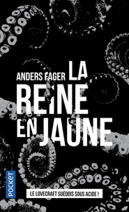 Anders Fager - La reine en jaune et autres contes horrifiques.