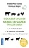 Jean-Paul Curtay et Véronique Magnin - Comment manger moins de viande et aller mieux - Je me fais du bien - Je préserve ma planète - Je contribue au bien-être animal.