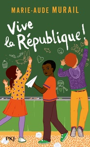 Marie-Aude Murail - Vive la République !.