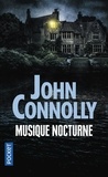 John Connolly - Musique nocturne.
