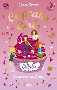 Coco Simon - Cupcake Girls  : Bienvenue au Club ! - Tome 1, La rentrée de Katie ; Tome 2, La reine de la mode ; Tome 3, Sucré Salé.