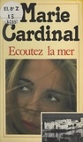 Marie Cardinal - Écoutez la mer.