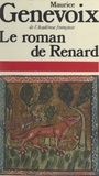 Maurice Genevoix et Jean Dufournet - Le roman de Renard.