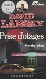 Martin Eden - David Lansky (2). Prise d'otages.