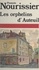 François Nourissier - Les orphelins d'Auteuil.