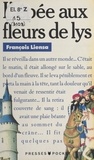 Francois Liensa - L’épée aux fleurs de lys : gueules et sable (1) - La bague aux lions (2).