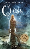 Marissa Meyer - Chroniques lunaires Tome 3 : Cress.