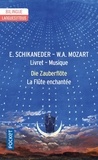 Emanuel Schikaneder et Wolfgang Amadeus Mozart - La flûte enchantée.