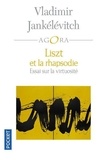 Vladimir Jankélévitch - Liszt et la rhapsodie - Essai sur la virtuosité.