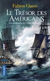 Fabien Clauw - Les aventures de Gilles Belmonte Tome 2 : Le trésor des Américains.