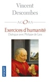 Vincent Descombes - Exercices d'humanité - Dialogue avec Philippe de Lara.