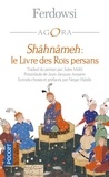  Ferdowsi - Shâhnâmeh - Le Livre des Rois persans.