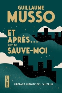 Guillaume Musso - Et après... - Suivi de Sauve-moi.