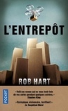 Rob Hart - L'Entrepôt.