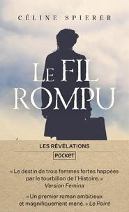 Céline Spierer - Le fil rompu.