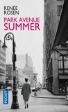 Renée Rosen - Park Avenue summer.