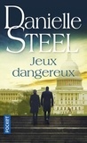 Danielle Steel - Jeux dangereux.