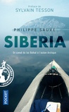 Philippe Sauve - Siberia - En canoë du lac Baïkal à l'océan Arctique.