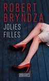 Robert Bryndza - Jolies filles.