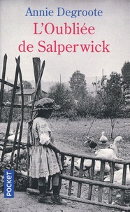 Annie Degroote - L'oubliée de Salperwick.