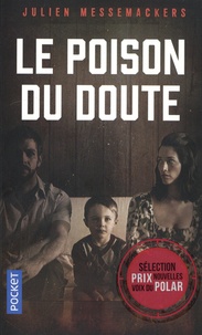 Julien Messemackers - Le poison du doute.