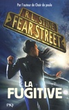 R. L. Stine - Fear Street Tome 6 : La fugitive.