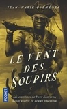 Jean-Marie Quéméner - Les Aventures de Yann Kervadec, marin breton  : Le vent des soupirs.