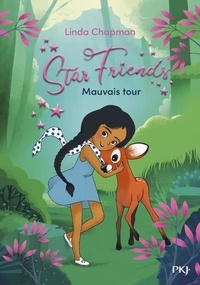 Linda Chapman - Star Friends Tome 4 : Mauvais tour.