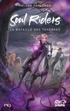 Helena Dahlgren - Soul Riders Tome 3 : La bataille des ténèbres.