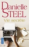 Danielle Steel - Vie secrète.