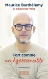 Maurice Barthélemy - Fort comme un hypersensible.